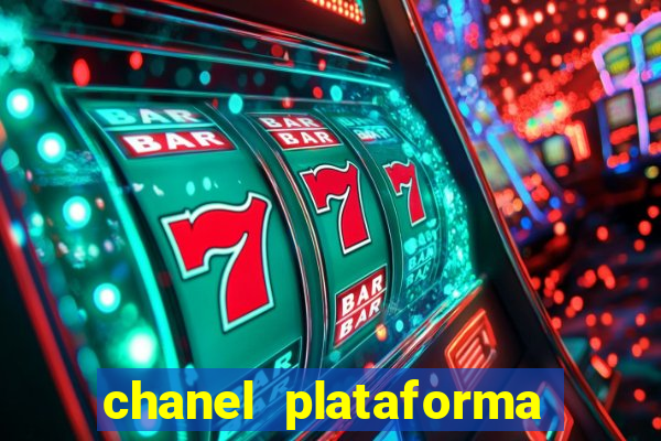 chanel plataforma de jogo